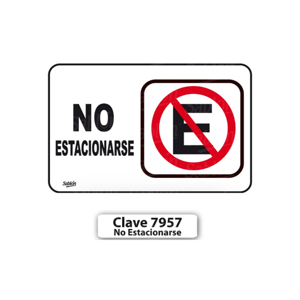 SENAL DE NO ESTACIONARSE 7957